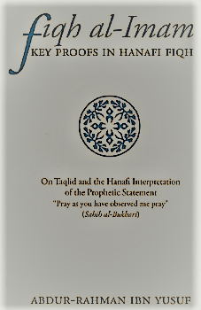 Fiqh Al-Imam: Key Proofs in Hanafi Fiqh pdf download