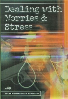 Dealing With Worries And Stress