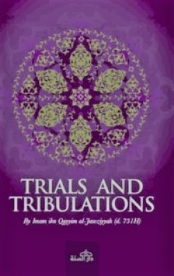 TRIALS AND TRIBULATIONS: WISDOM AND BENEFITS