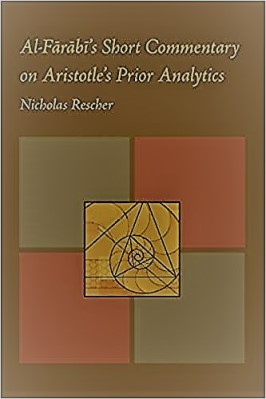 Al-Farabi's Short Commentary on Aristotle's Prior Analytics pdf download
