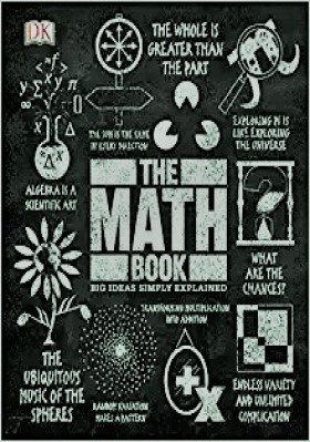 The Math Book: Big Ideas Simply Explained download