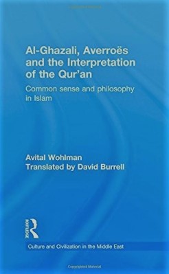 Al-Ghazali, Averroes and the Interpretation of the Qur’an pdf download