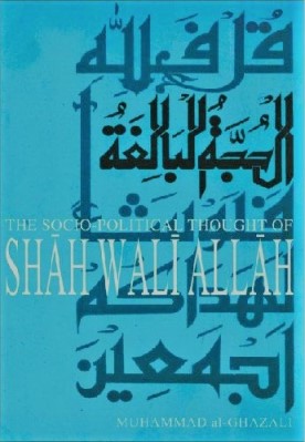 The Socio Political Thought of Shah Wali Allah pdf download