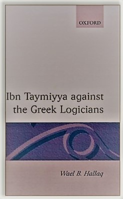 Ibn Taymiyya Against the Greek Logicians pdf
