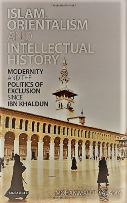Islam Orientalism and Intellectual History