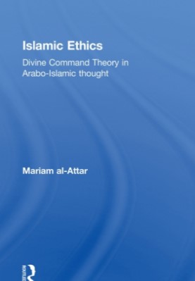 Divine Command Theory in Arabo-Islamic Thought pdf