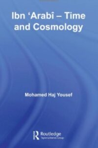 Ibn Arabi Time and Cosmology pdf
