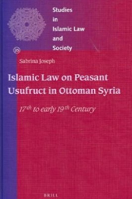ISLAMIC LAW ON PEASANT USUFRUCT IN OTTOMAN SYRIA