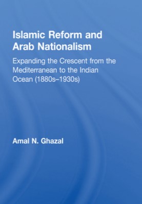 ISLAMIC REFORM AND ARAB NATIONALISM