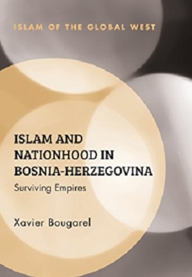 Islam and Nationhood in Bosnia-Herzegovina pdf