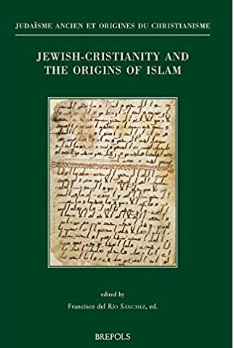 Jewish-Christianity and the Origins of Islam
