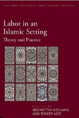 Labor in an Islamic Setting Theory and Practice pdf