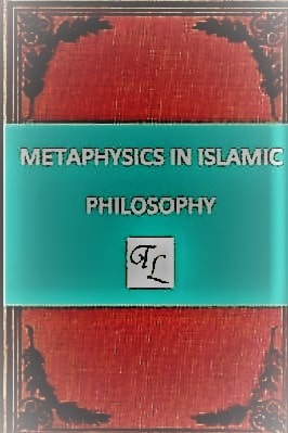 Metaphysics in Islamic Philosophy pdf