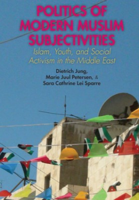 Politics of Modern Muslim Subjectivities pdf