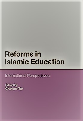 REFORMS IN ISLAMIC EDUCATION