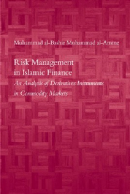 RISK MANAGEMENT IN ISLAMIC FINANCE