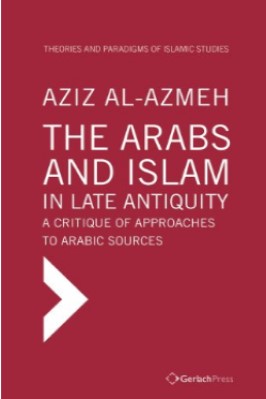 The Arabs and Islam in Late Antiqiuity pdf