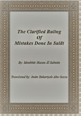 The Clarified Ruling Of Mistakes Done In Salat  pdf download