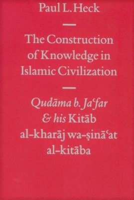 THE CONSTRUCTION OF KNOWLEDGE IN ISLAMIC CIVILIZATION
