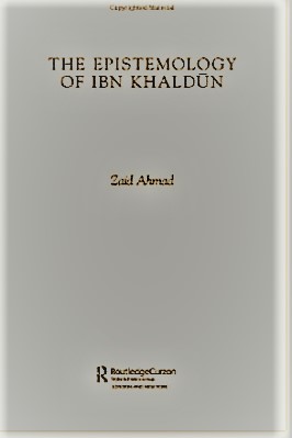 The Epistemology of Ibn Khaldun pdf