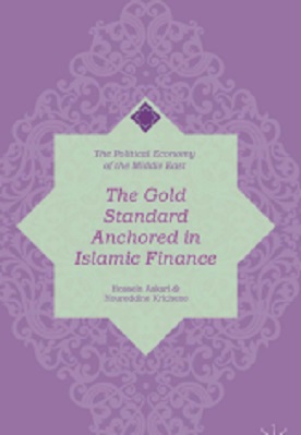 THE GOLD STANDARD ANCHORED IN ISLAMIC FINANCE