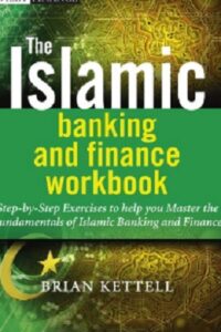 The Islamic Banking and Finance Workbook pdf