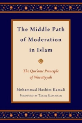 The Middle Path of Moderation in Islam pdf