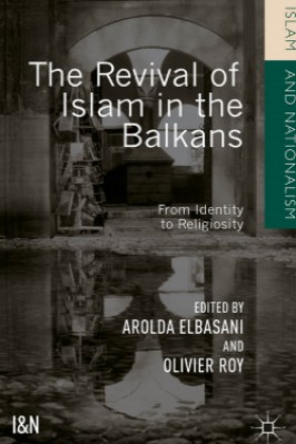 THE REVIVAL OF ISLAM IN THE BALKANS PDF
