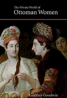The Private World of Ottoman Women 