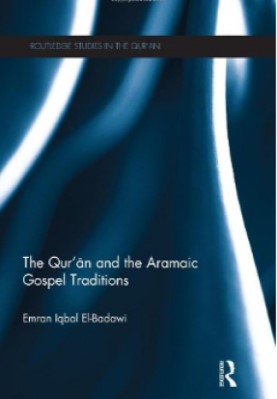 The Qur'an and the Aramaic Gospel Traditions pdf