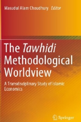The Tawhidi Methodological Worldview pdf