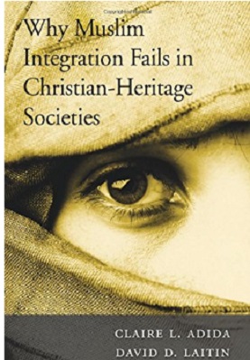 WHY MUSLIM INTEGRATION FAILS IN CHRISTIAN-HERITAGE SOCIETIES
