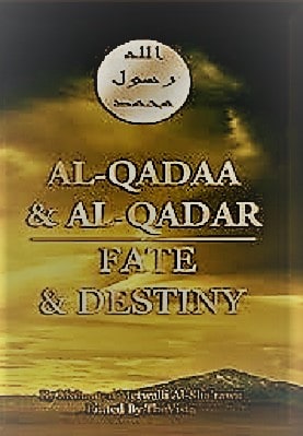 fate and destiny AL-QADA  AND AL-QADAR pdf download