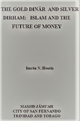 ISLAM AND THE FUTURE MONEY