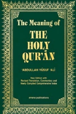 The meaning of the Holy Quran by Abdullah Yusuf Ali pdf
