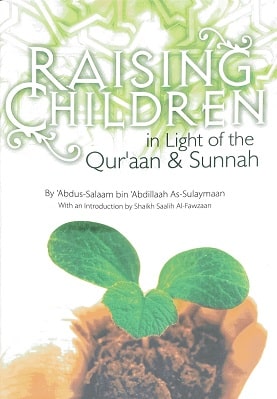Raising children in the light of the Quran and Sunnah pdf
