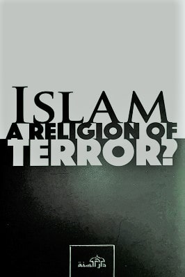 ISLAM A RELIGION OF TERROR