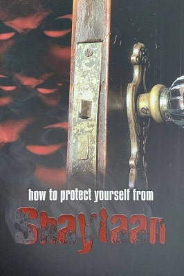 HOW TO PROTECT YOURSELF FROM SHAYTAAN