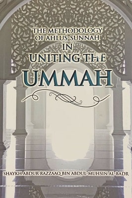 The Methodology of Ahlus Sunnah In Uniting Ummah pdf