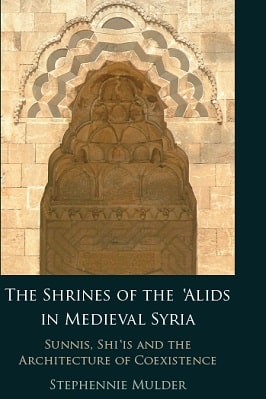 The Shrines of the Alids in Medieval Syria Sunnis pdf
