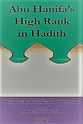 ABU HANIFA HIGH RANK IN HADITH 