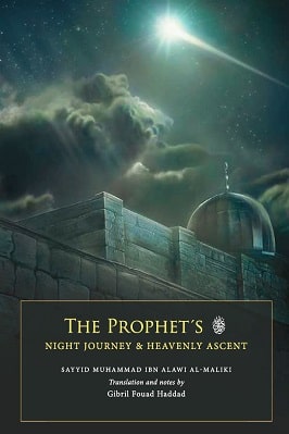THE PROPHET NIGHT JOURNEY  AND HEAVENLY ASCENT