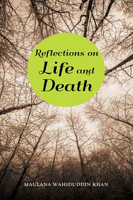 REFLECTIONS ON LIFE AND DEATH