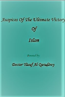 AUSPICES OF THE ULTIMATE VICTORY OF ISLAM