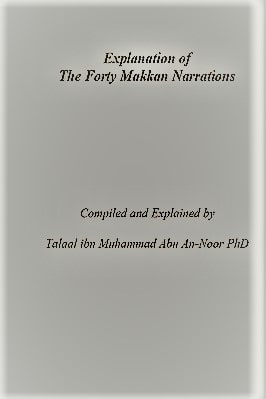 EXPLANATION OF THE FORTY MAKKAN NARRATIONS