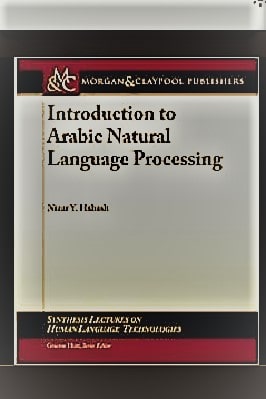 Introduction to Arabic Natural Language Processing pdf