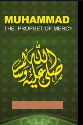 Muhammad the Prophet of Mercy pdf download