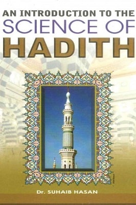 AN INTRODUCTION TO THE SCIENCE OF HADITH
