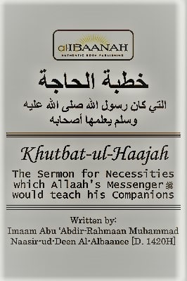 The Sermon for Necessities -  KHUTBATUL HAJAH  pdf