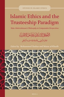 ISLAMIC ETHICS AND THE TRUSTEESHIP PARADIGM